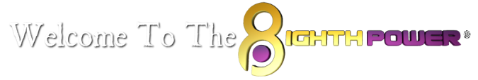 Welcome To The 8ighth Power!